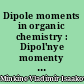 Dipole moments in organic chemistry : Dipol'nye momenty Vladimir I. Minkin, Osip Aleksandrovic Osipov and Yuri A[ndreevic] Zhdanov