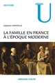 La famille en France à l'époque moderne : XVIe-XVIIIe siècle