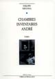 Chambres : Inventaires : André