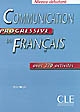 Communication progressive du français : niveau débutant : avec 270 activités