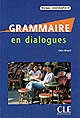 Grammaire en dialogues : Niveau intermédiaire