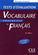 Tests d'évaluation : vocabulaire progressif du français : niveau avancé