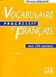 Vocabulaire progressif du français : [Niveau débutant] : avec 250 exercices