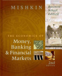 The economics of money, banking, and financial markets