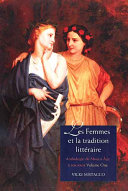 Les femmes et la tradition littéraire : anthologie du Moyen-âge à nos jours : Première partie : XIIe-XVIIIe siècles