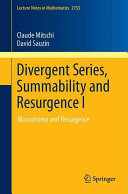 Divergent series, summability and resurgence : I : monodromy and resurgence