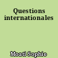 Questions internationales