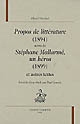 Propos de littérature (1894) : suivis de Stéphane Mallarmé, un héros (1899) : et autres textes