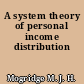 A system theory of personal income distribution