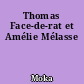 Thomas Face-de-rat et Amélie Mélasse