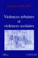 Violences urbaines et violences scolaires