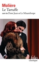 Tartuffe : Dom Juan : Le Misanthrope