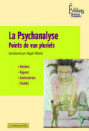 La Psychanalyse : Points de vue pluriels
