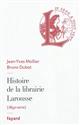 Histoire de la librairie Larousse, 1852-2010