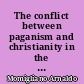 The conflict between paganism and christianity in the fourth century