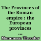 The Provinces of the Roman empire : the European provinces : selections from the history of Rome, vol. 5, book 8