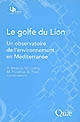Le golfe du Lion : un observatoire de l'environnement en Méditerranée