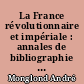 La France révolutionnaire et impériale : annales de bibliographie méthodique et description des livres illustrés : 2 : années 1791-1793