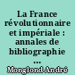 La France révolutionnaire et impériale : annales de bibliographie méthodique et description des livres illustrés : 4 : 1797-1799