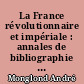 La France révolutionnaire et impériale : annales de bibliographie méthodique et description des livres illustrés : 8 : années 1809-1810