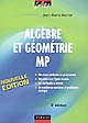 Algèbre et géométrie MP : cours, méthodes et exercices corrigés