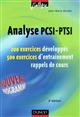 Analyse PCSI-PTSI 1re année : 250 exercices développés, 500 exercices d'entraînement, rappels de cours : exercices corrigés de mathématiques
