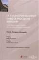 La traduction du droit dans la procédure judiciaire : contribution à l étude de la linguistique juridique