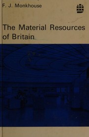The Material resources of Britain : an economic geography of the united kingdom