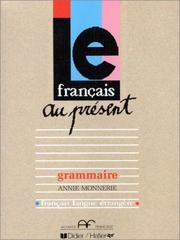 Le français au présent : grammaire : français langue étrangère