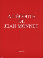 À l'écoute de Jean Monnet