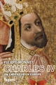Charles IV : un empereur en Europe