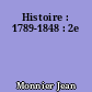 Histoire : 1789-1848 : 2e