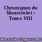 Chroniques de Monstrelet : Tome VIII