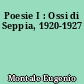 Poesie I : Ossi di Seppia, 1920-1927
