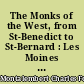 The Monks of the West, from St-Benedict to St-Bernard : Les Moines d'Occident depuis St-Benoit jusqu'à St-Bernard : 6 : Book XIX (continued) and book XX