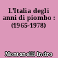 L'Italia degli anni di piombo : (1965-1978)
