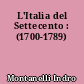 L'Italia del Settecento : (1700-1789)