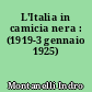 L'Italia in camicia nera : (1919-3 gennaio 1925)