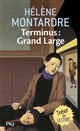 Terminus : grand large