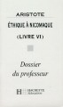 Aristote, "Éthique à Nicomaque, livre VI" : dossier du professeur