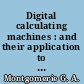 Digital calculating machines : and their application to scientific and engineering work