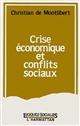 Crise économique et conflits sociaux dans la Lorraine sidérurgique