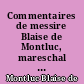 Commentaires de messire Blaise de Montluc, mareschal de France : Livres 5, 6, 7