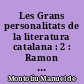 Les Grans personalitats de la literatura catalana : 2 : Ramon Llull i Arnau de vilanova