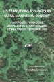 Les transitions écologiques ultra-marines au concret : politiques publiques, animations territoriales et pratiques sectoriellesl