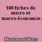 100 fiches de micro et macro-économie