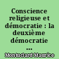 Conscience religieuse et démocratie : la deuxième démocratie chrétienne en France, 1891-1902