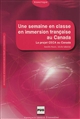 Une semaine en classe en immersion française au Canada : approche ethnographique pour la formation