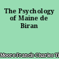 The Psychology of Maine de Biran