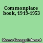 Commonplace book, 1919-1953